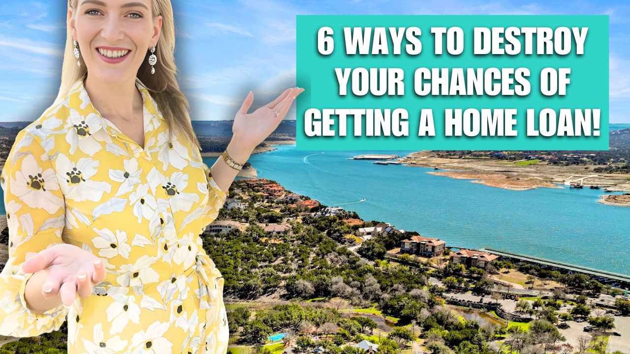 6 ways to destroy your chances of getting a home loan